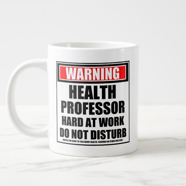 Warning Health Professor Hard At Work Giant Coffee Mug (Left)