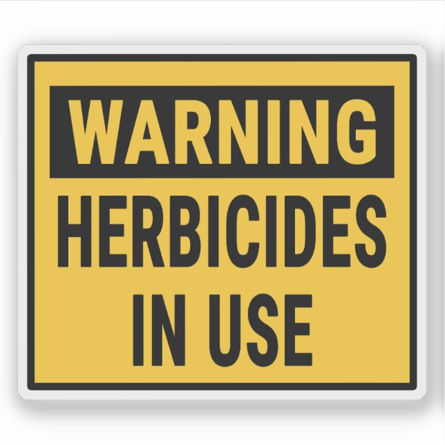 Warning Herbicides In Use  Sticker (Front)