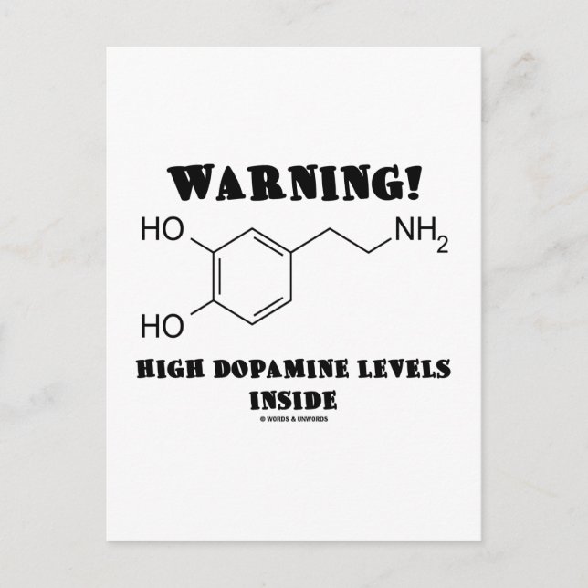 Warning! High Dopamine Levels Inside Postcard (Front)