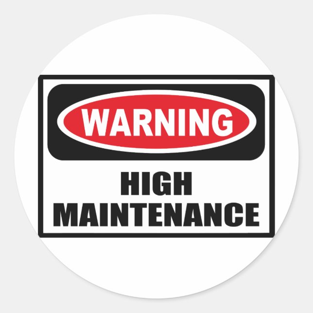 Warning HIGH MAINTENANCE Sticker (Front)