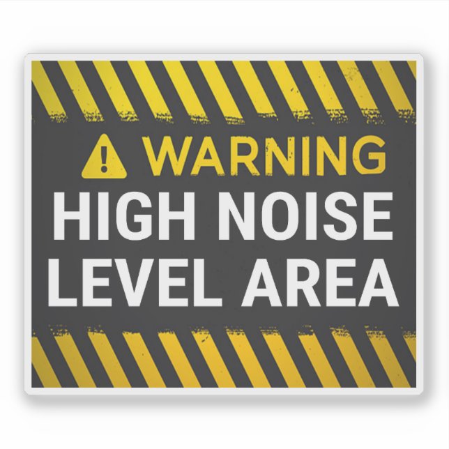 Warning High Noise Level Area Sign Sticker (Front)