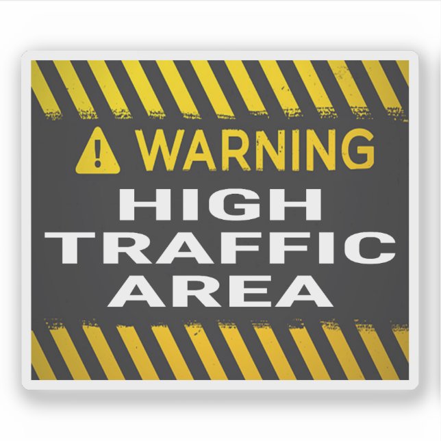 Warning High Traffic Area Sticker (Front)