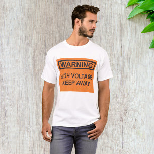 Warning High Voltage Keep Away Sign T-Shirt