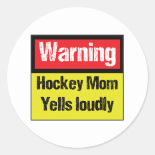 Warning Hockey Mom Yells Loudly Classic Round Sticker