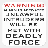 WARNING: HOME ALARM, DEADLY FORCE, CASTLE LAW SQUARE STICKER