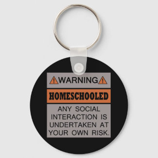 Warning! Homeschooled! Keychain