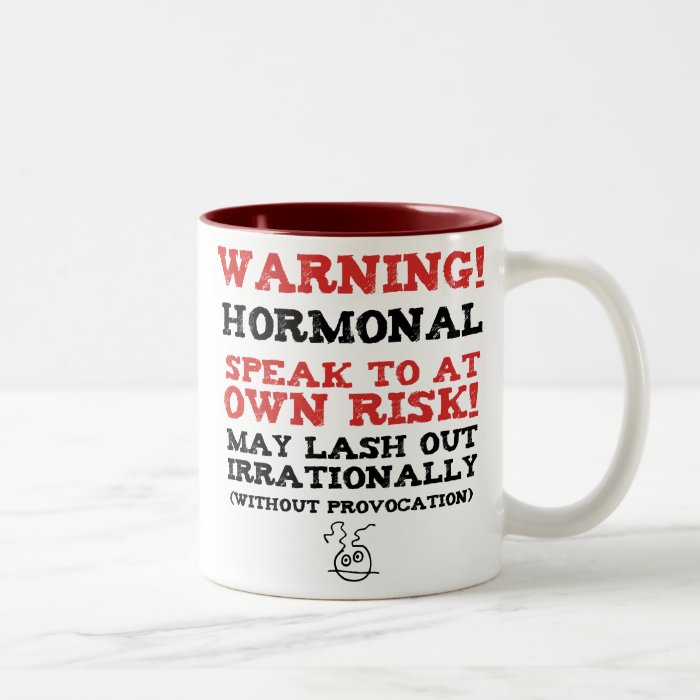 Warning Hormonal Coffee Mug