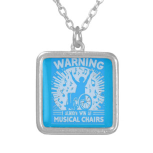 Warning: I Always Win in Music Chairs / War Silver Plated Necklace