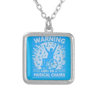 Warning: I Always Win in Music Chairs / War Silver Plated Necklace