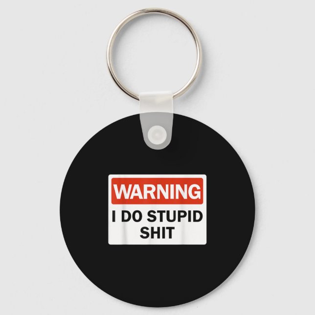 Warning I Do Stud Funny Warning I Do Stud  Keychain (Front)
