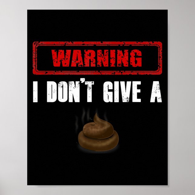Warning I Don't Give A Funny  Poster (Front)