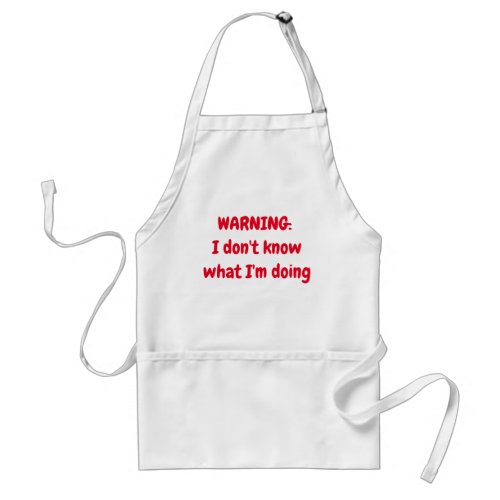 Warning I dont know what Im doing template  Ad Adult Apron