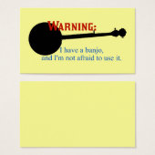 Warning: I have a banjo... (Front & Back)