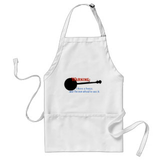 Warning: I have a banjo... Adult Apron