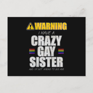 Warning I Have a Crazy Gay Sister Postcard