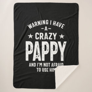 Warning I Have a Crazy Pappy Father Gift Sherpa Blanket
