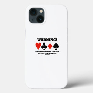 Warning! I Have A Love-Hate Relationship Bridge iPhone 13 Case