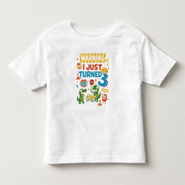WARNING I Just Turned Three - 3rd Birthday  Toddler T-shirt (Front)