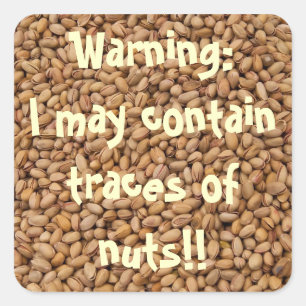 Warning: I may contain traces of nuts!! Square Sticker