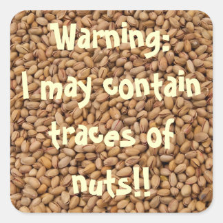 Warning: I may contain traces of nuts!! Square Sticker
