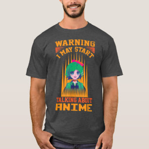 warning I may start talking about anime manga appa T-Shirt