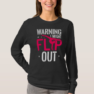 Warning I Might Flip Out  Cheerleader Cheering T-Shirt