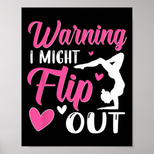 Warning I Might Flip Out Handstand Gymnast Gymnast Poster