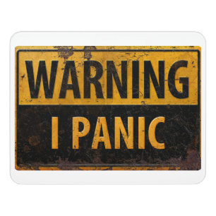 WARNING I PANIC - Metal Danger Sign - Funny Boss