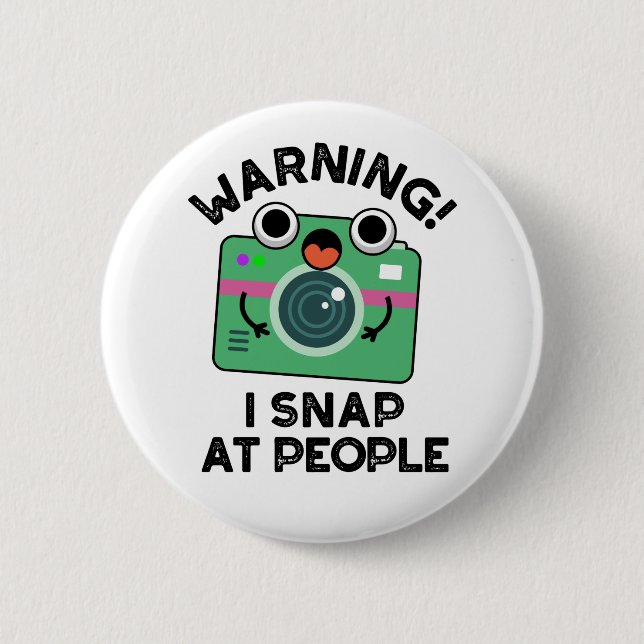 Warning I Shap At People Funny Camera Pun  Button (Front)
