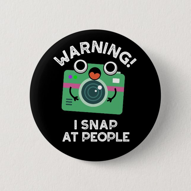 Warning I Shap At People Funny Camera Pun Dark BG Button (Front)