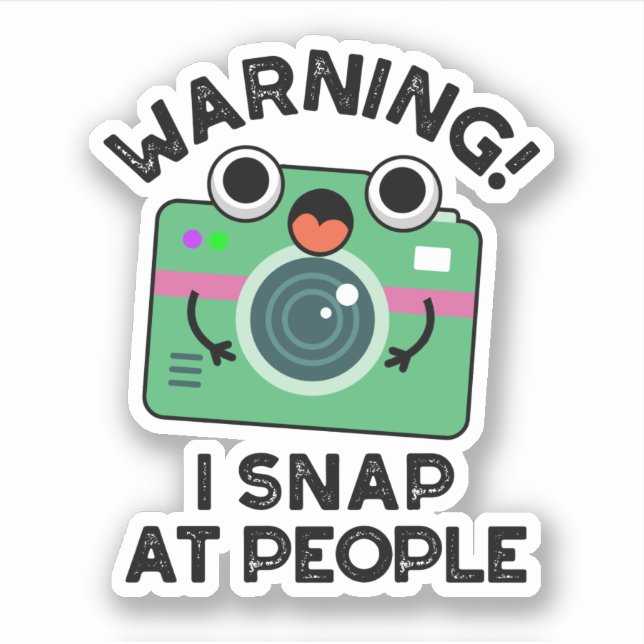 Warning I Shap At People Funny Camera Pun  Sticker (Front)