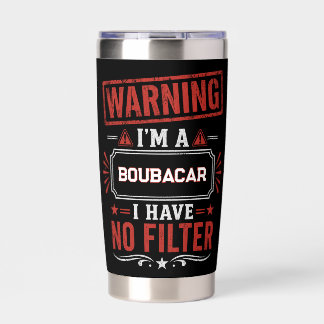Warning I'm A BOUBACAR Funny Personalized Insulated Tumbler