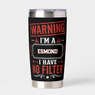 Warning I'm A ESMOND Funny Personalized Insulated Tumbler