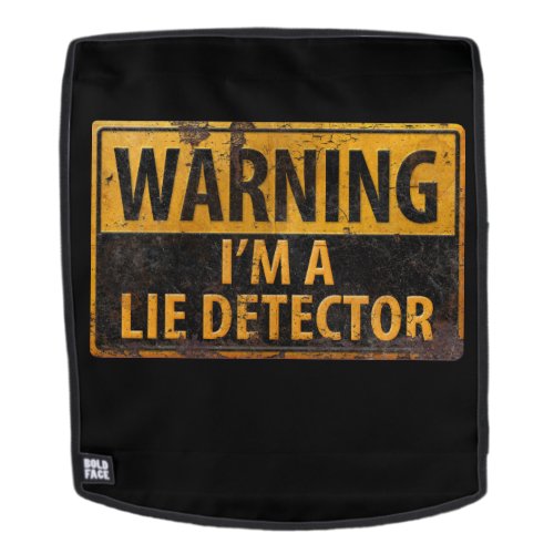 WARNING IM A Lie Detector Metal Danger Sign Backpack