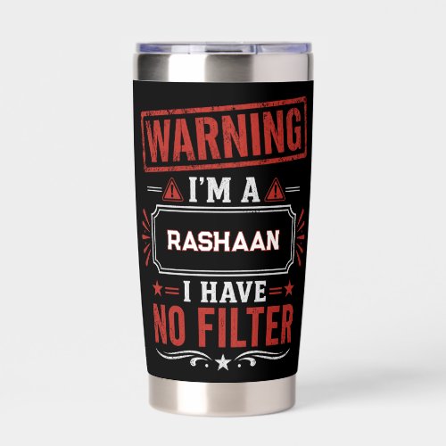 Warning I'm A RASHAAN Funny Personalized Insulated Tumbler