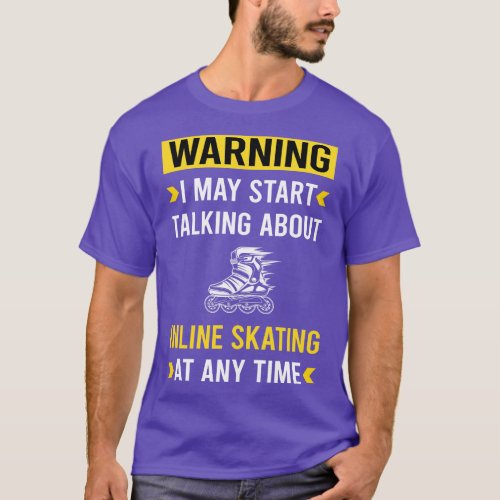 Warning Inline Skating Skate Skater T_Shirt