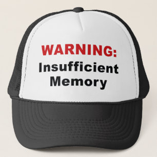 WARNING : Insufficient Memory Trucker Hat