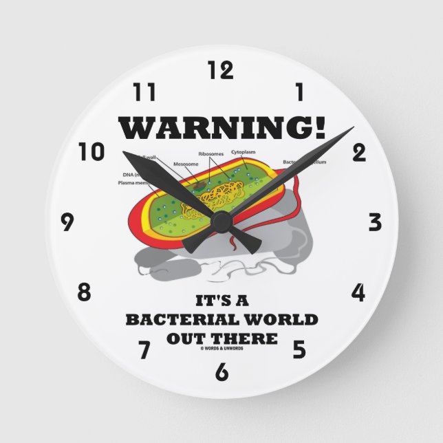 Warning! It's A Bacterial World Out There Round Clock (Front)
