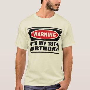 Warning IT'S MY 18TH BIRTHDAY Men's T-Shirt