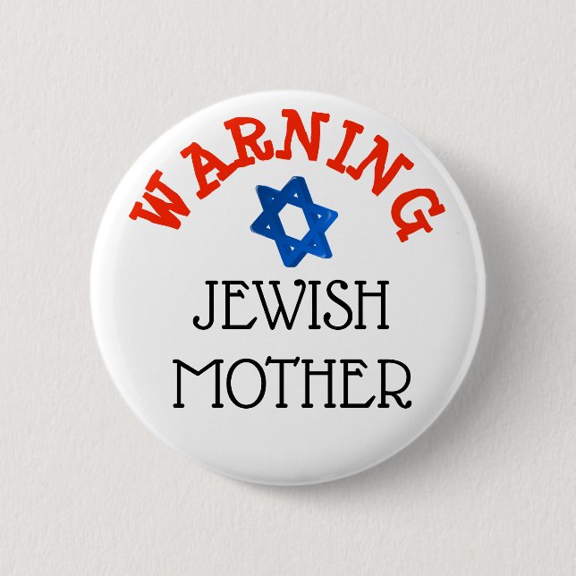 Warning: Jewish Mother Humor Button (Front)