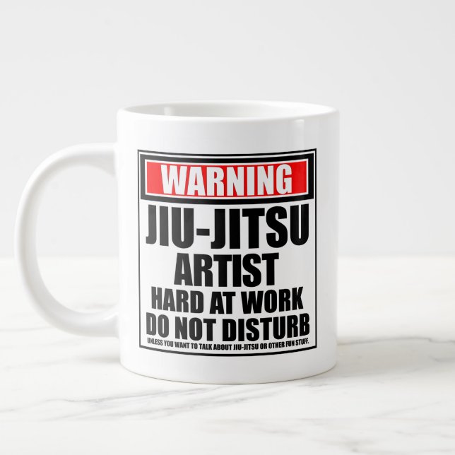 Warning Jiu-Jitsu Artist Hard At Work Giant Coffee Mug (Left)