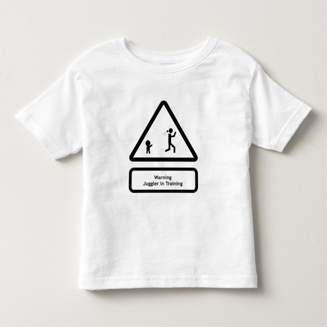 warning - juggler toddler t-shirt (Front)