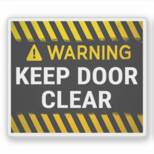 Warning Keep Door Clear Sticker