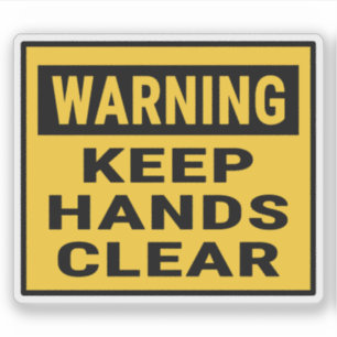Warning Keep Hands Clear Sticker