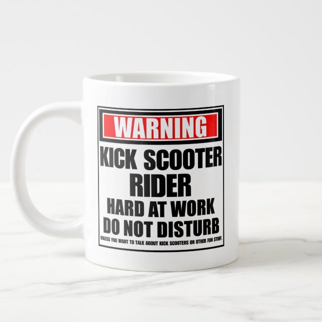 Warning Kick Scooter Rider Hard At Work Giant Coffee Mug (Left)