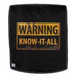 WARNING KNOW-IT-ALL  - Metal Danger Caution Sign Backpack