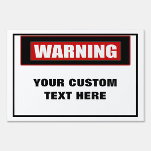 Warning Large Custom Yard Sign