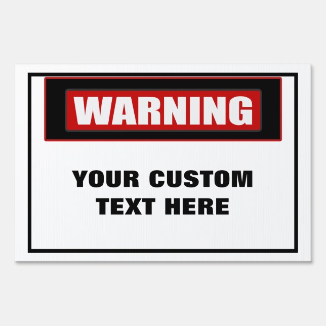 Warning Large Custom Yard Sign (Front)