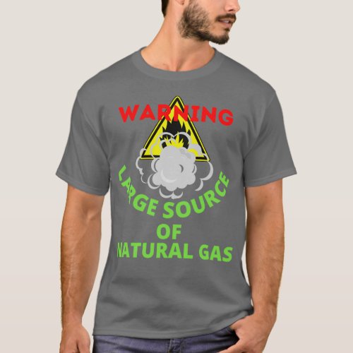 warning large source of natural gas 25 T_Shirt