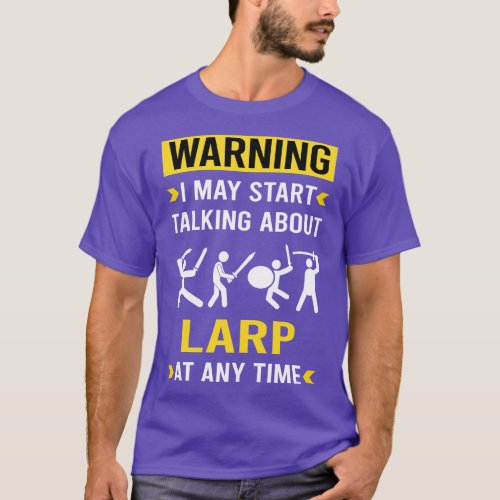 Warning Larp Larping RPG Roleplay Roleplaying Role T_Shirt